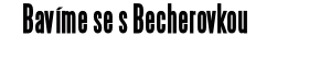 Bavíme se s Becherovkou