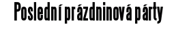 Poslední prázdninová párty